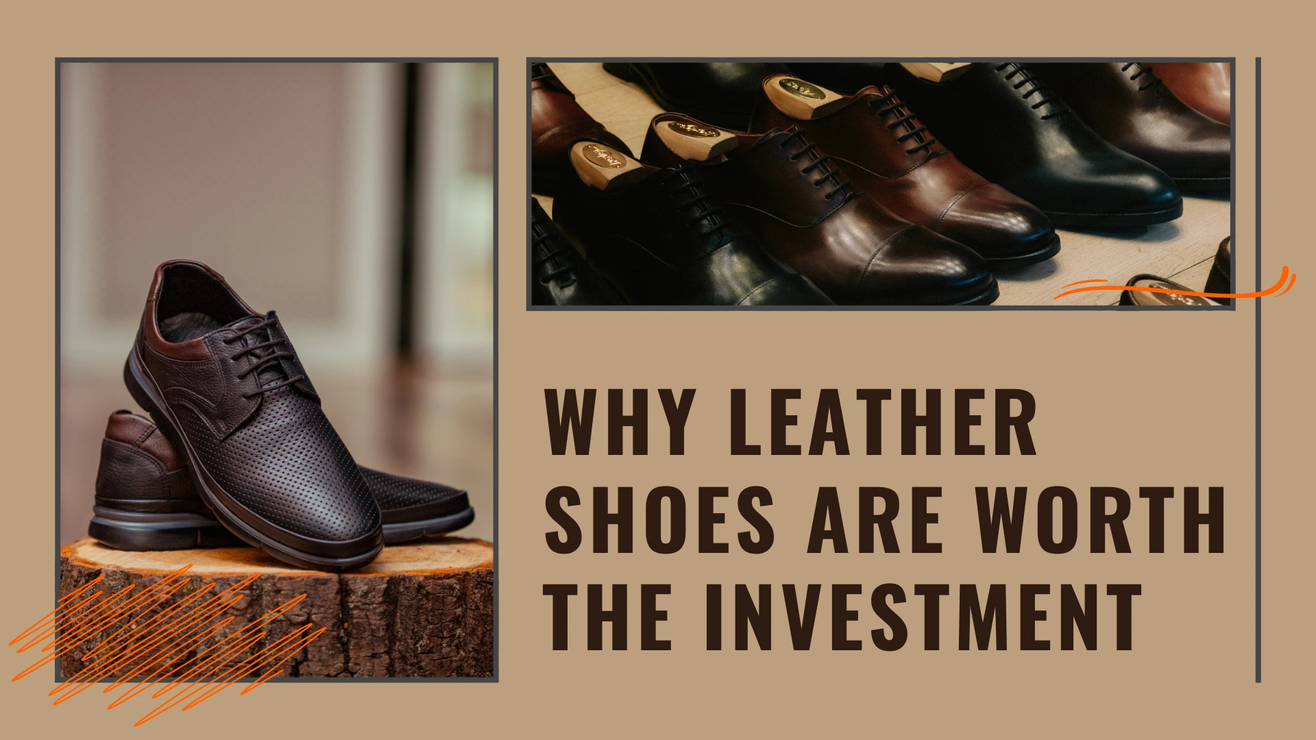 Why Leather Shoes Are Worth the Investment